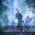 annihilation movie poster
