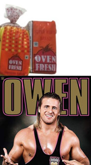 Owen Fresh bread with Owen Hart
